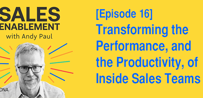 Transforming The Performance, And The Productivity Of Inside Sales Teams