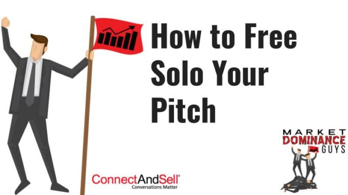 How To Free Solo Your Pitch