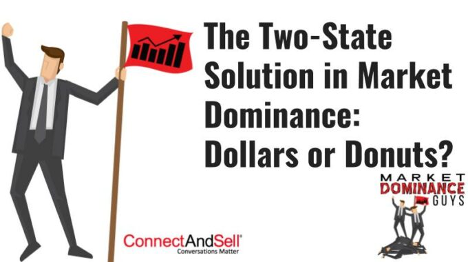 The Two-State Solution In Market Dominance: Dollars Or Donuts?