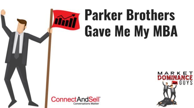 Parker Brothers Gave Me My MBA