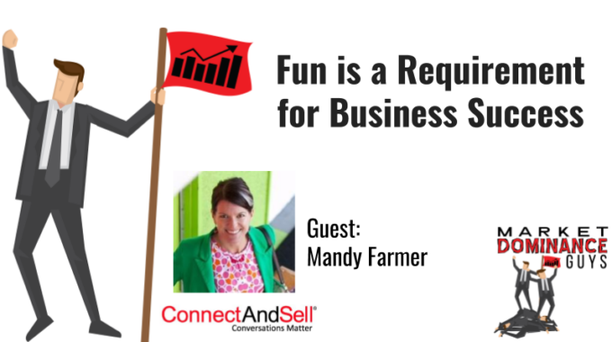 Fun Is A Requirement For Business Success