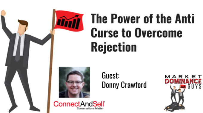 The Power Of The Anti-curse To Overcome Rejection