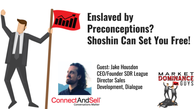 Enslaved By Preconceptions? Shoshin Can Set You Free!