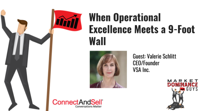 When Operational Excellence Meets A 9-Foot Wall