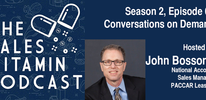 The Sales Vitamin Podcast Hosted By John Bossong – On-Demand Conversations