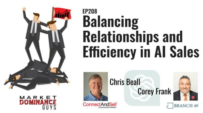 EP208: Balancing Relationships And Efficiency In AI Sales