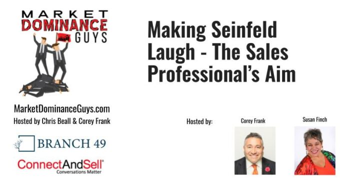 EP196: Making Seinfeld Laugh – The Sales Professional’s Aim