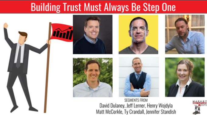 EP145: Building Trust Must Always Be Step One